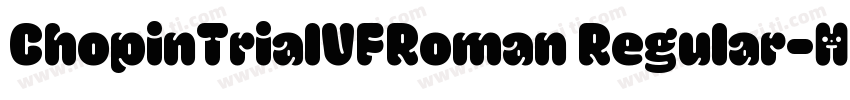 ChopinTrialVFRoman Regular字体转换